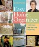 Easy Home Organizer: 15-Minute Step-by-Step Solutions