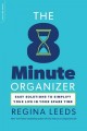 The 8-minute Organizer: Easy Solutions to Simplify Your Life in Your Spare Time